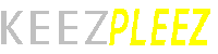 KEEZ PLEEZ KEEZ PLEEZ